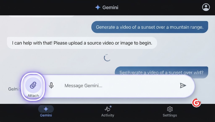 Screenshot of the Gemini app chat interface highlighting the file attachment icon used to start video generation.